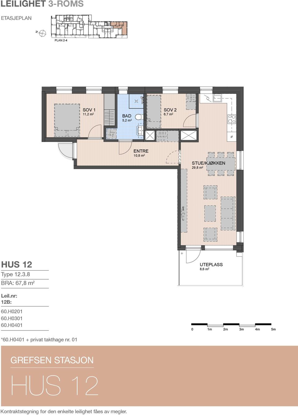 7,9 m 2 13,4 m 2 KJØKKE 16,2 m 2 ETRE 8,2 m 2 5,9 m 2 2,6 m 2 ETRE 3,4 m 2 5,3 m 2 STUE 22,6 m 2 STUE/KJØKKE 23,5 m 2 SOV