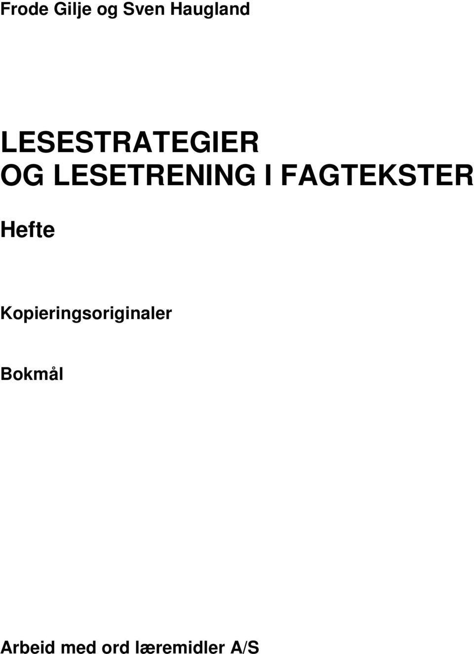 FAGTEKSTER Hefte