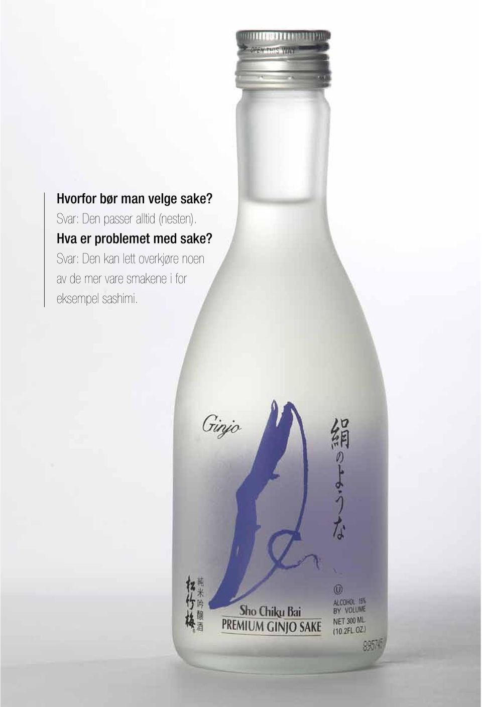 Hva er problemet med sake?