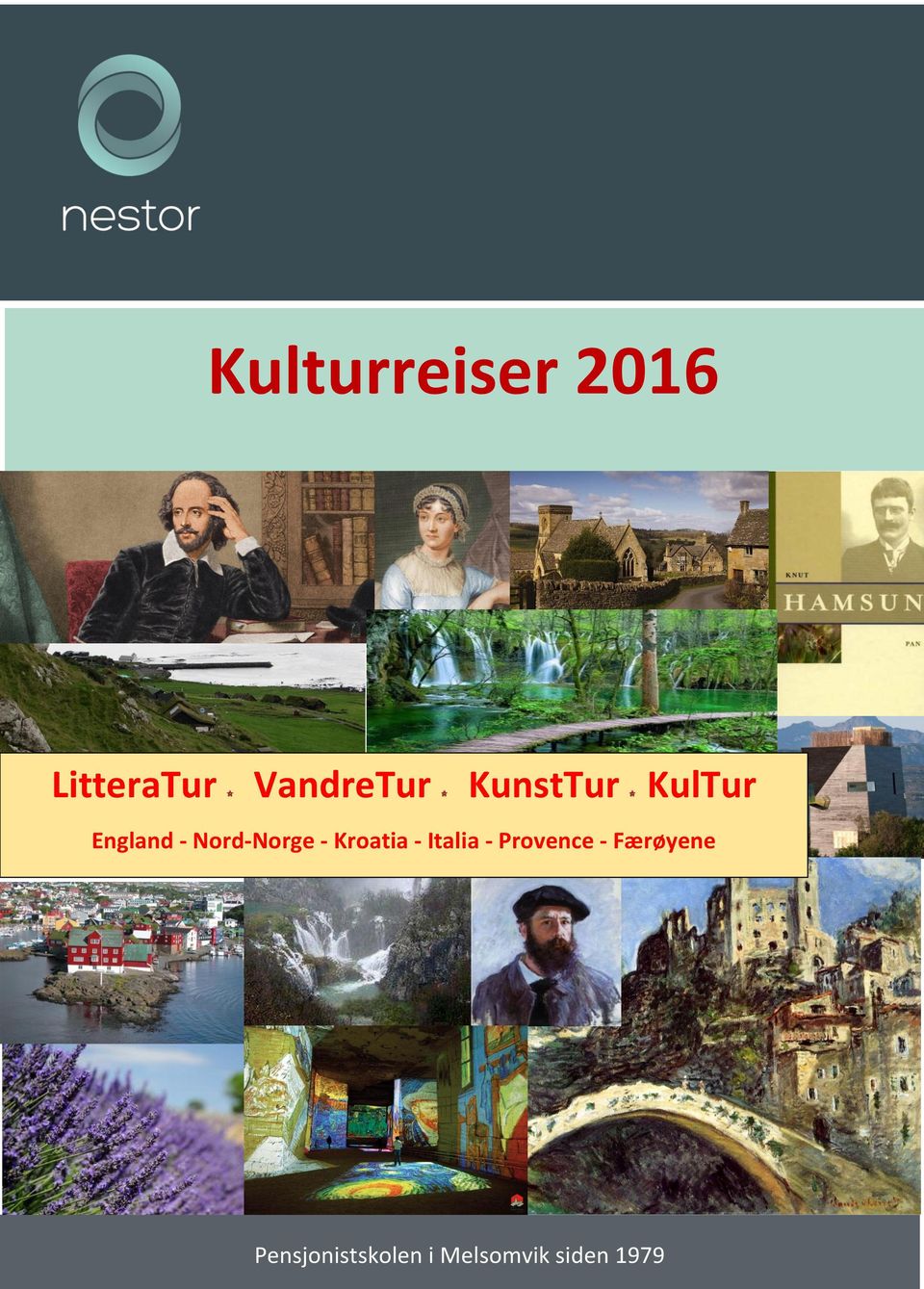 april Sted: Nestor, Melsomvik Kulturreiser 2016