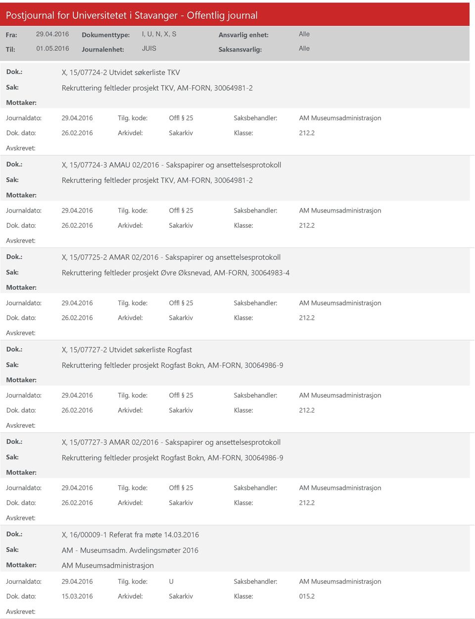 2016 - Sakspapirer og ansettelsesprotokoll Rekruttering feltleder prosjekt TKV, AM-FORN, 30064981-2 Dok. dato: 26.02.