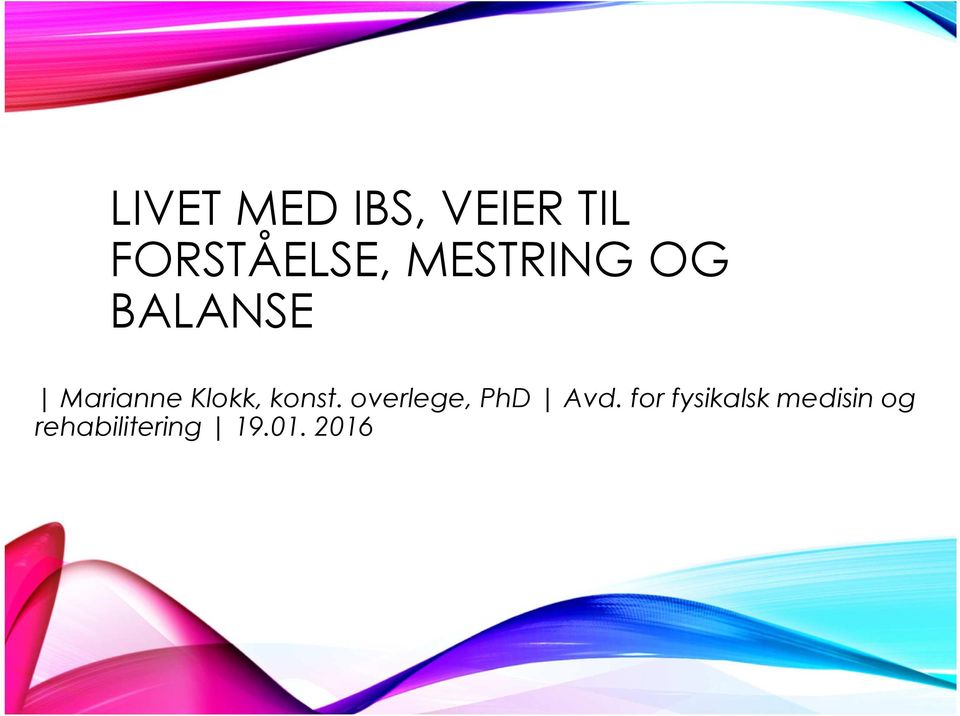 konst. overlege, PhD Avd.