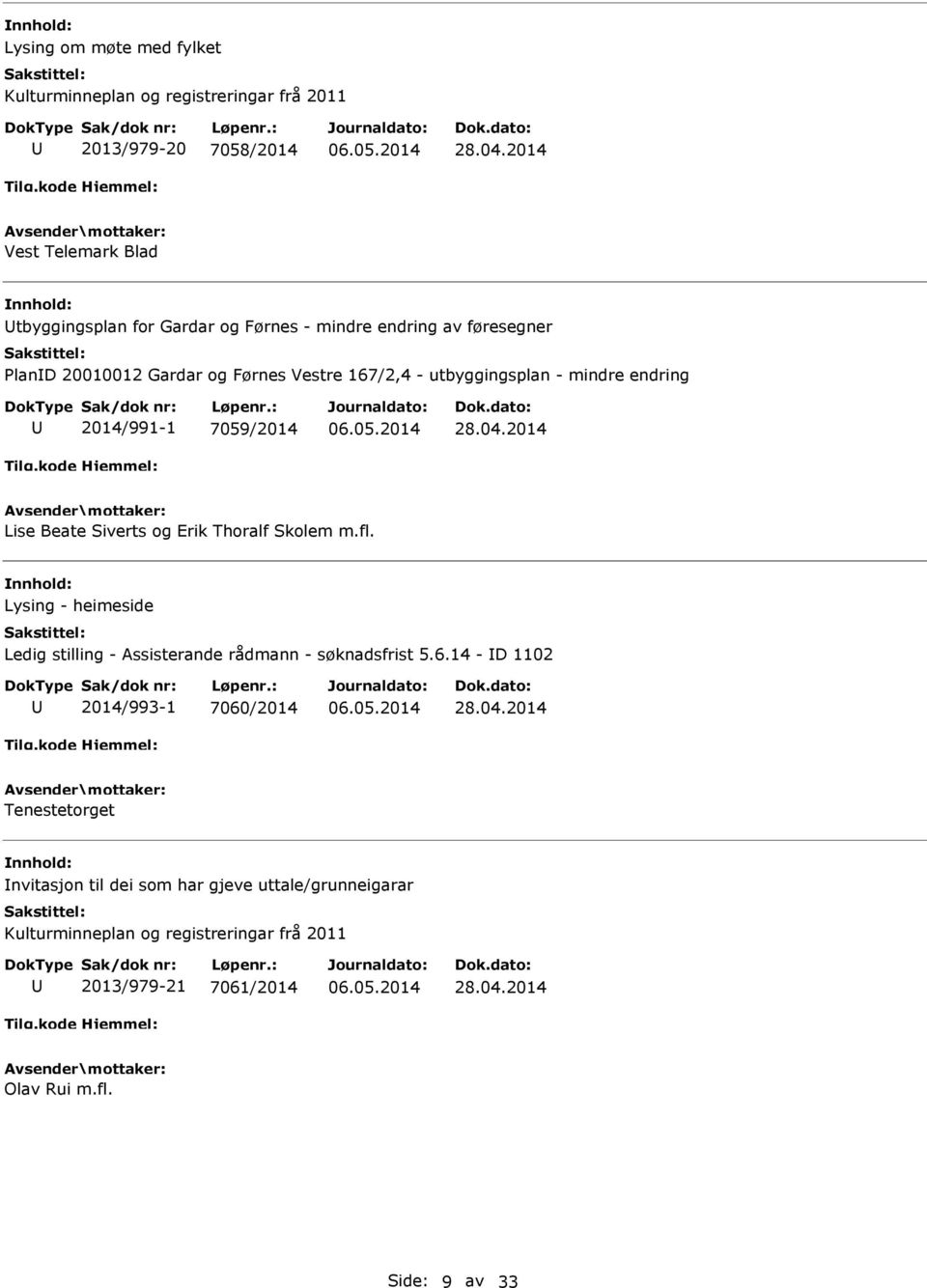 Siverts og Erik Thoralf Skolem m.fl. Lysing - heimeside Ledig stilling - Assisterande rådmann - søknadsfrist 5.6.