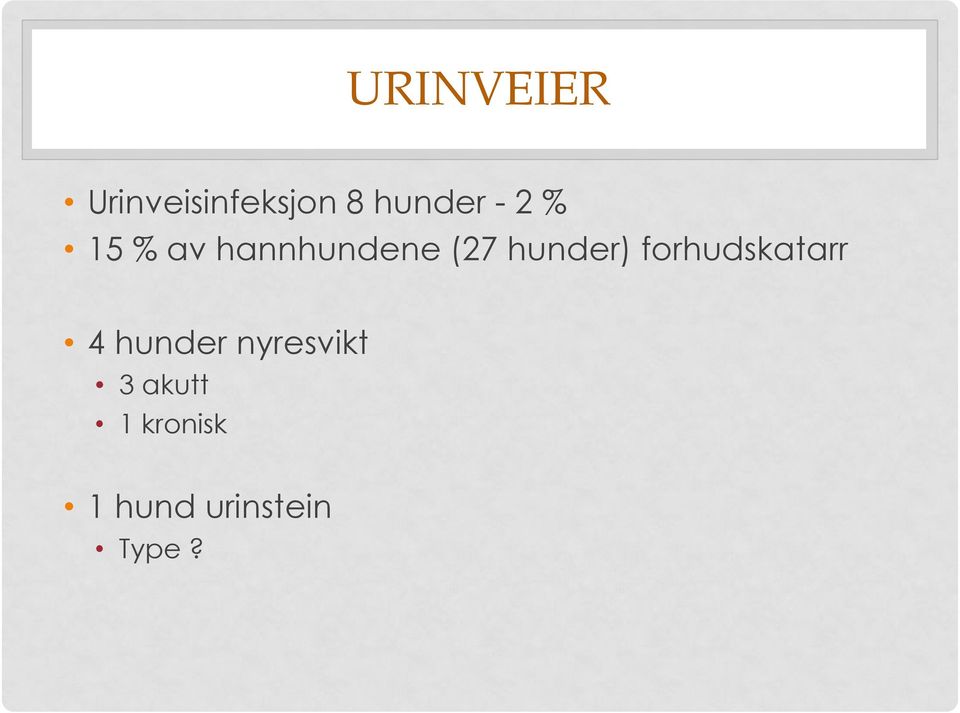 hunder) forhudskatarr 4 hunder