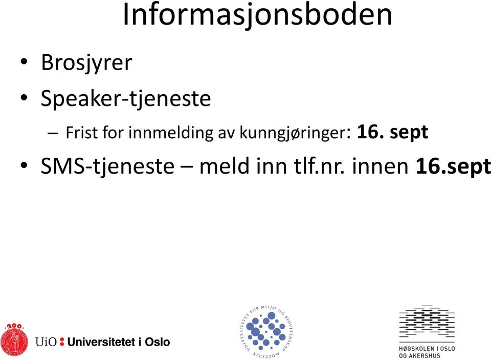 innmelding av kunngjøringer: 16.