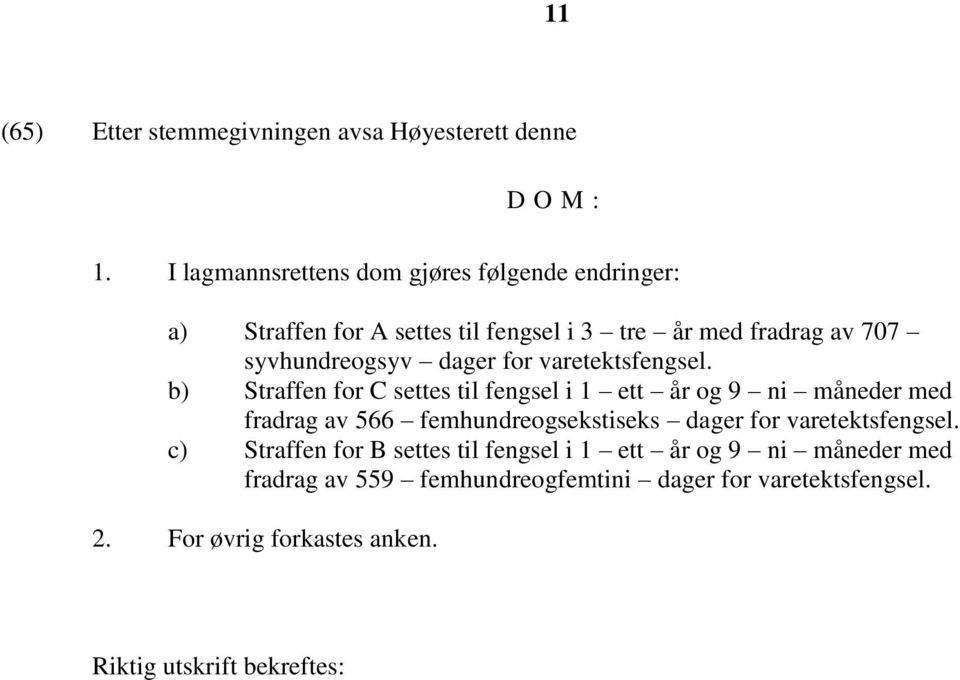 dager for varetektsfengsel.