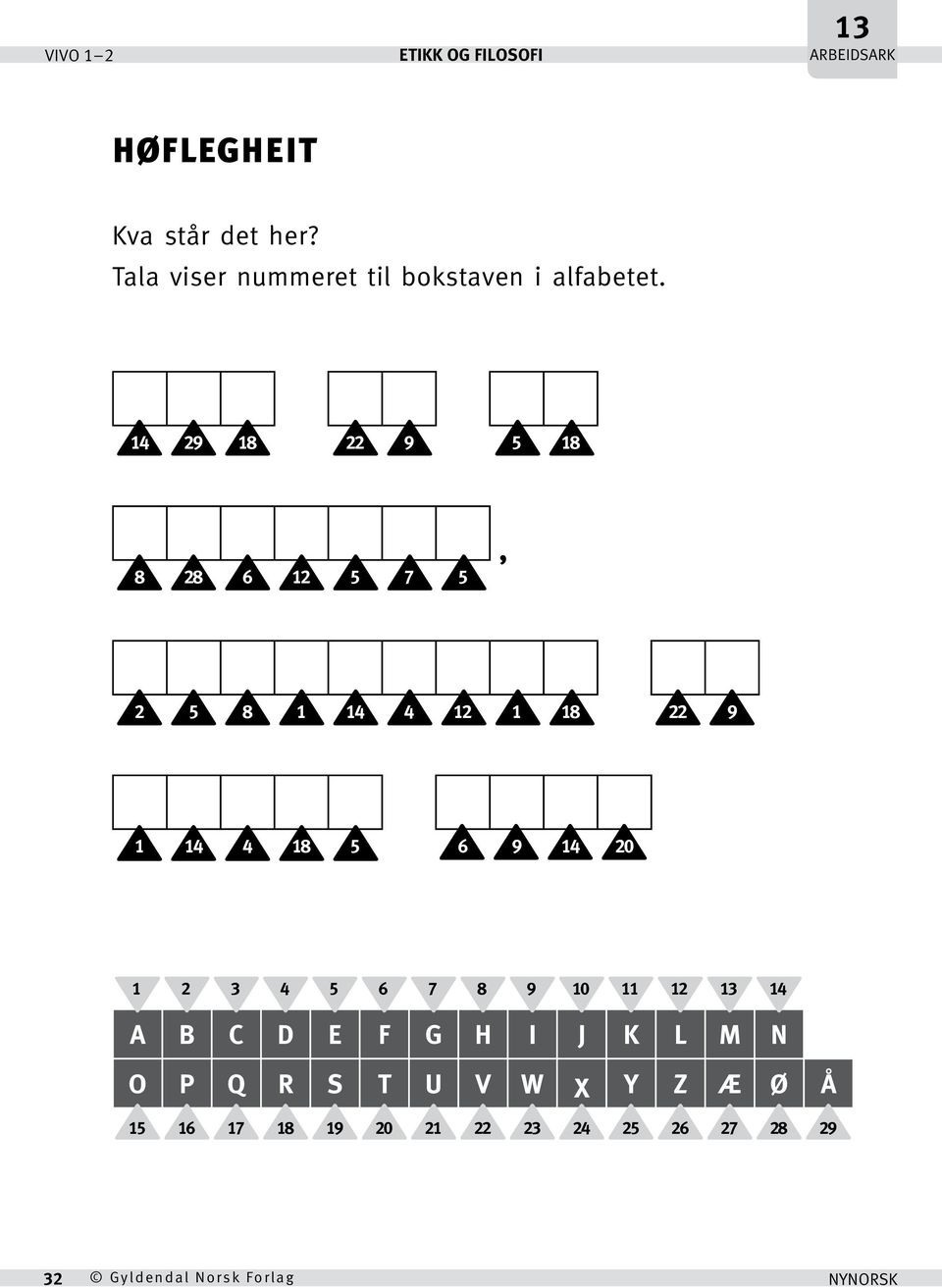 14 29 18 22 9 5 18, 8 28 6 12 5 7 5 20 29 18 2 5 8 1 14 4 12 1 18 22 9 1 14 4 18