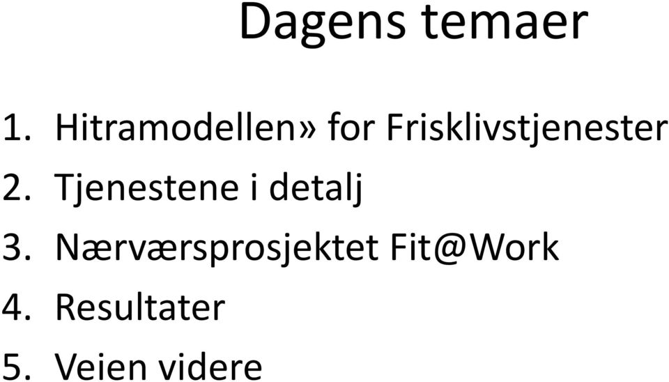 Frisklivstjenester 2.