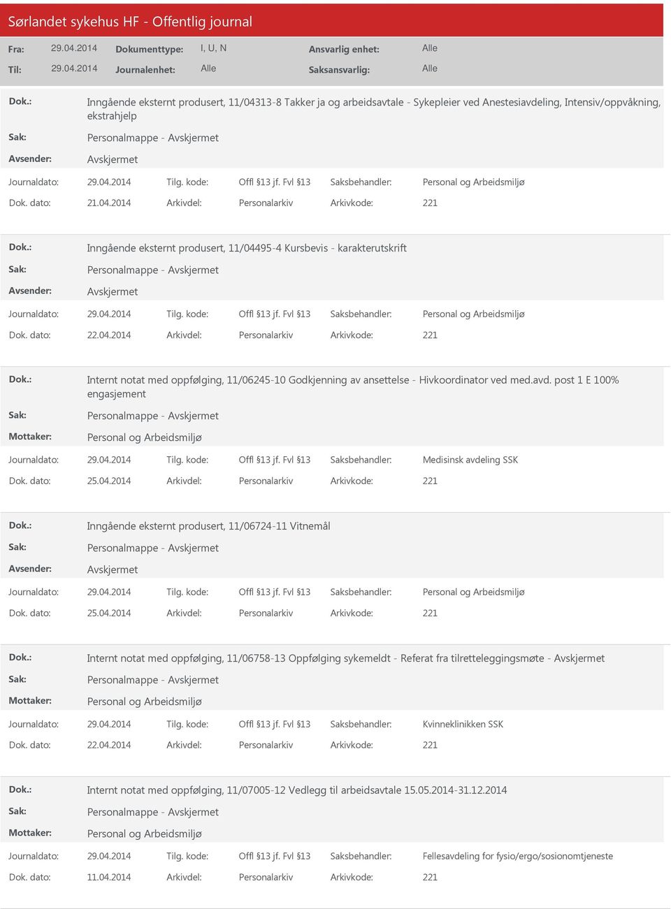 post 1 E 100% engasjement Medisinsk avdeling SSK Dok. dato: 25.04.