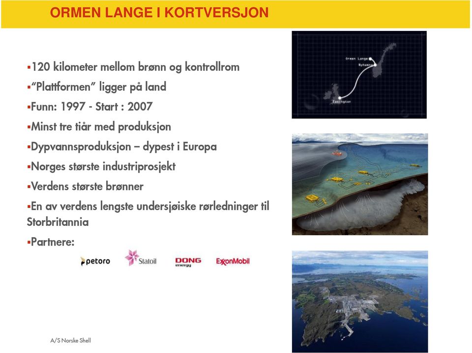 Dypvannsproduksjon dypest i Europa Norges største industriprosjekt Verdens