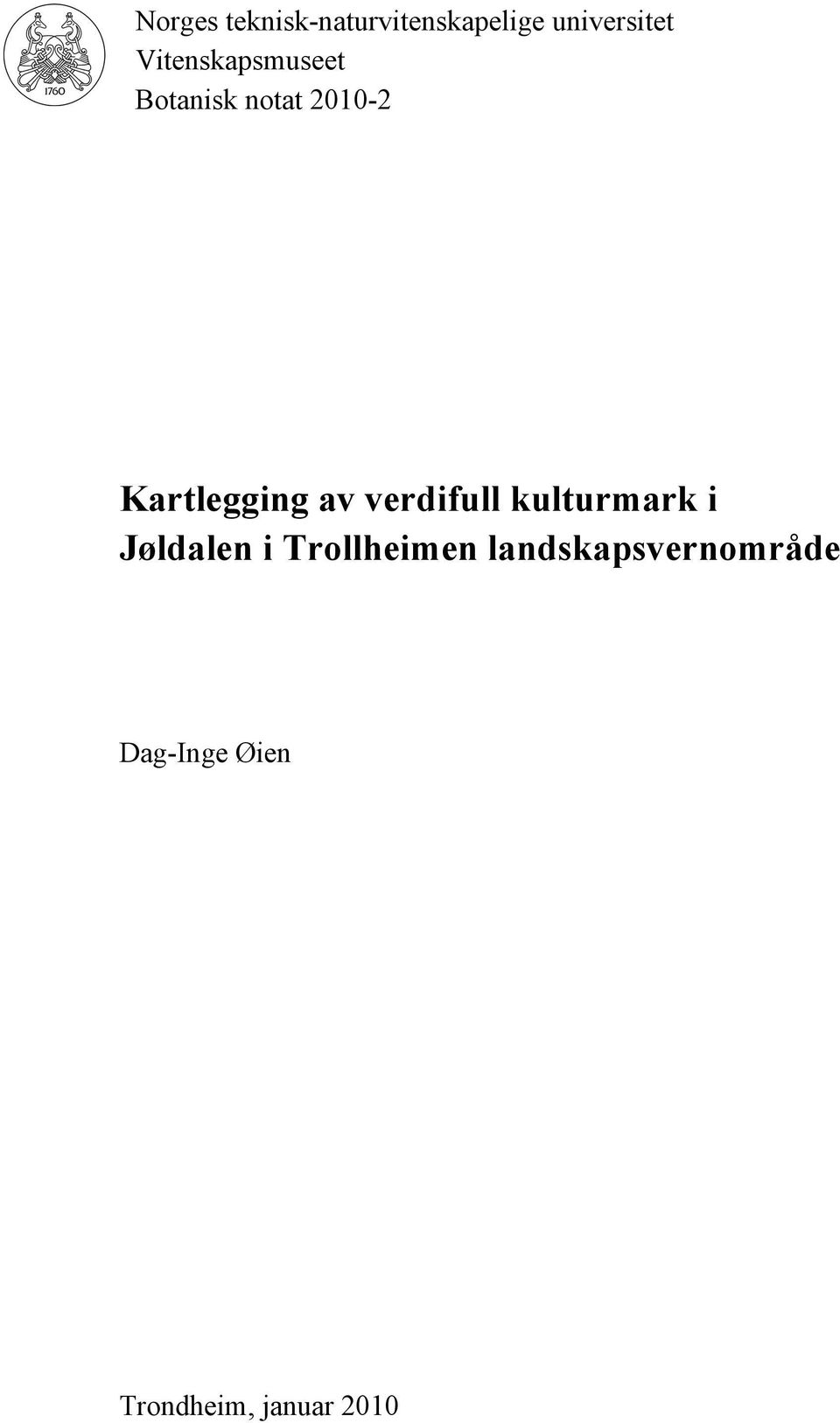 av verdifull kulturmark i Jøldalen i Trollheimen