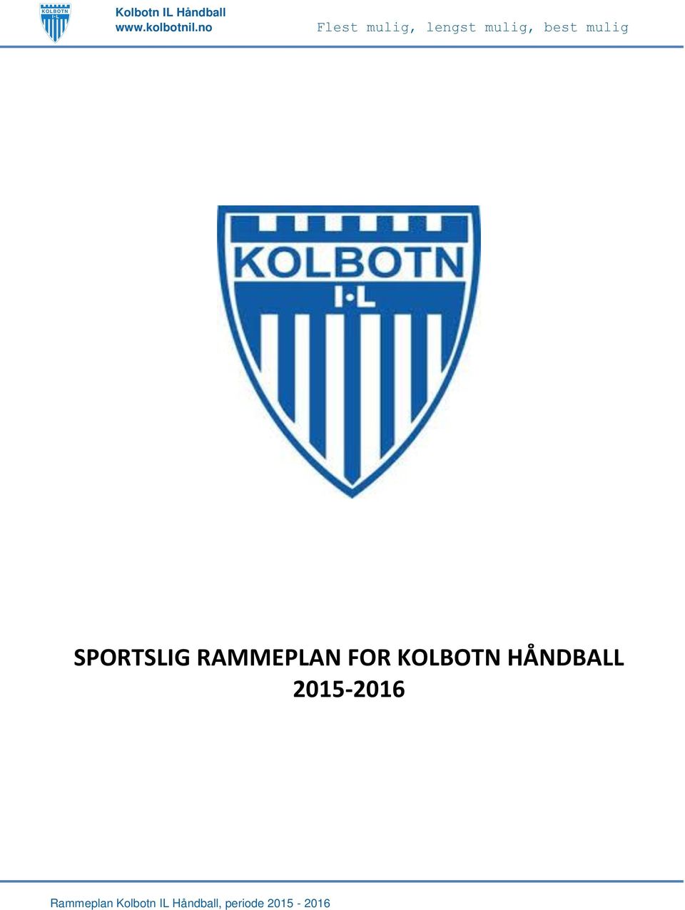 FOR KOLBOTN