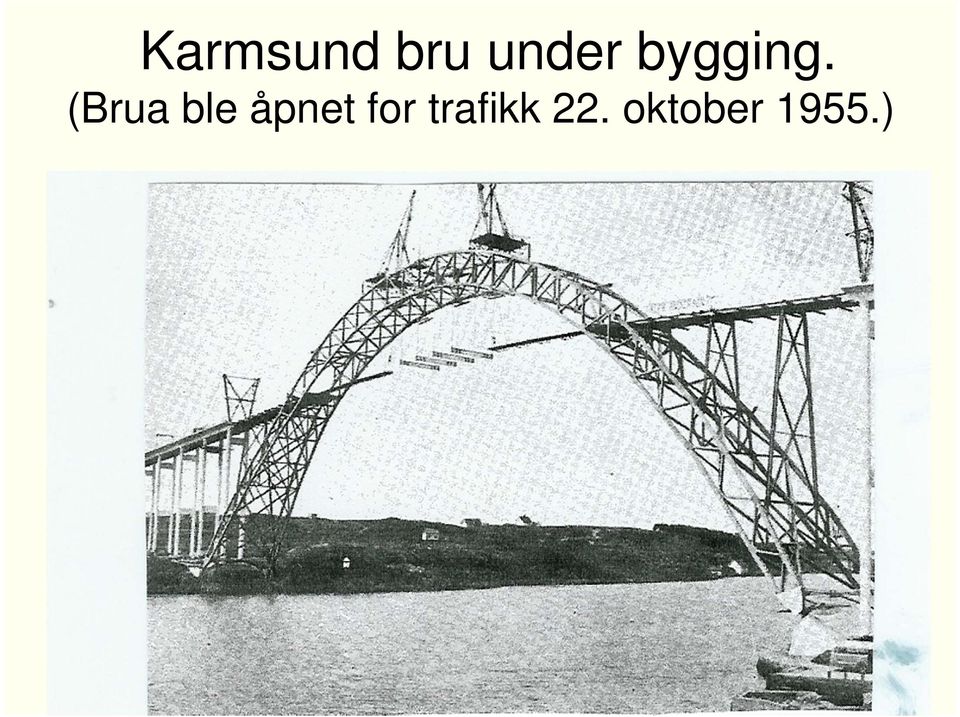 (Brua ble åpnet