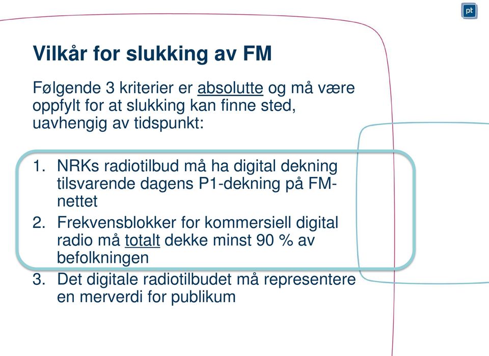 NRKs radiotilbud må ha digital dekning tilsvarende dagens P1-dekning på FMnettet 2.