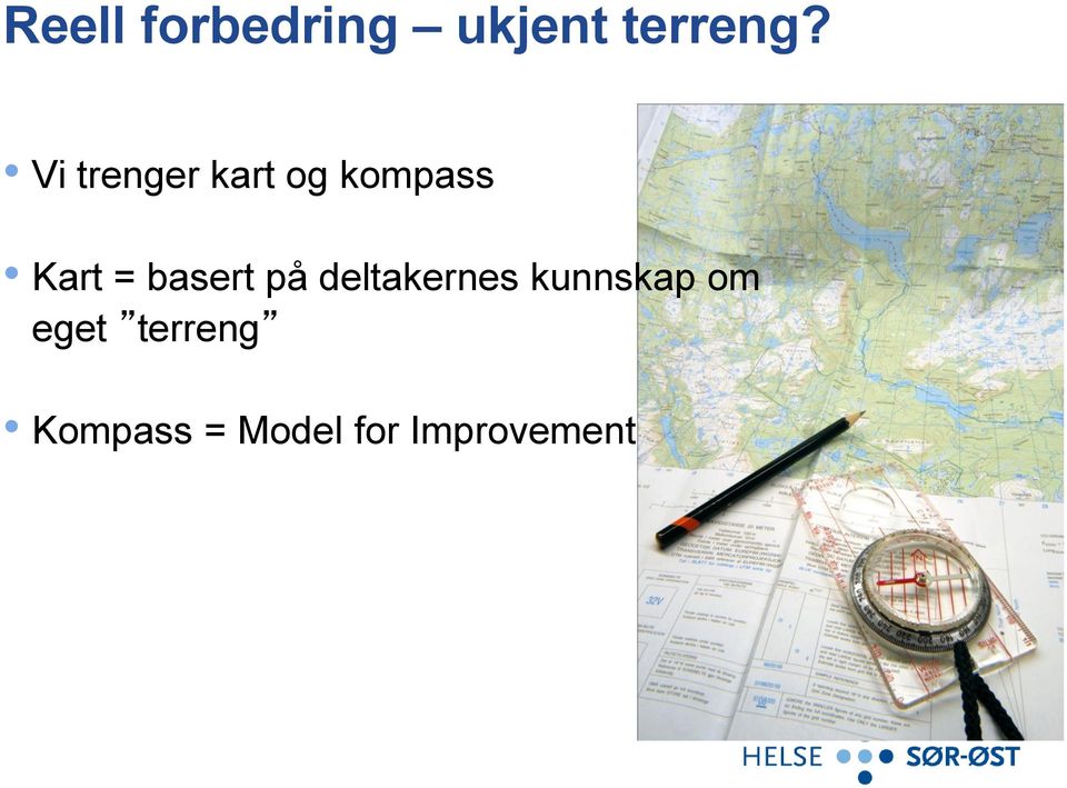 basert på deltakernes kunnskap om