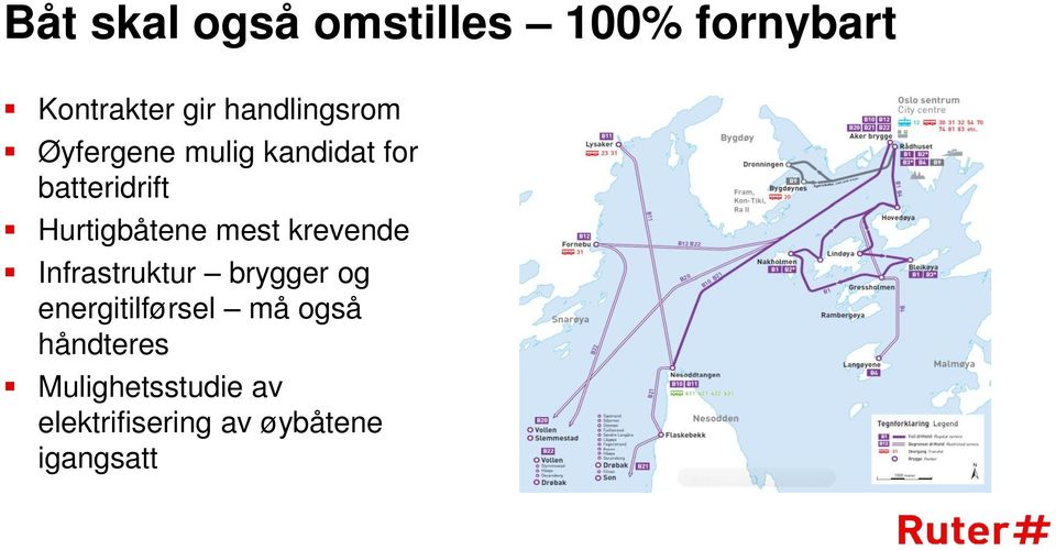 Hurtigbåtene mest krevende Infrastruktur brygger og