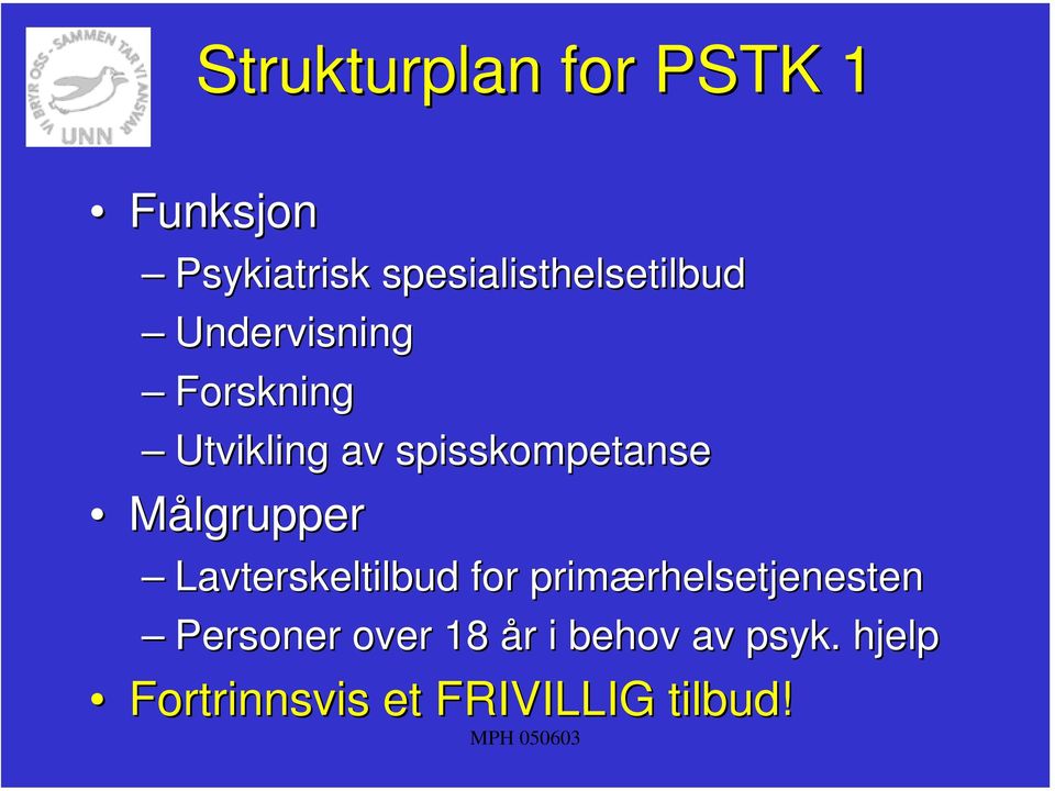 Lavterskeltilbud for primærhelsetjenesten rhelsetjenesten Personer