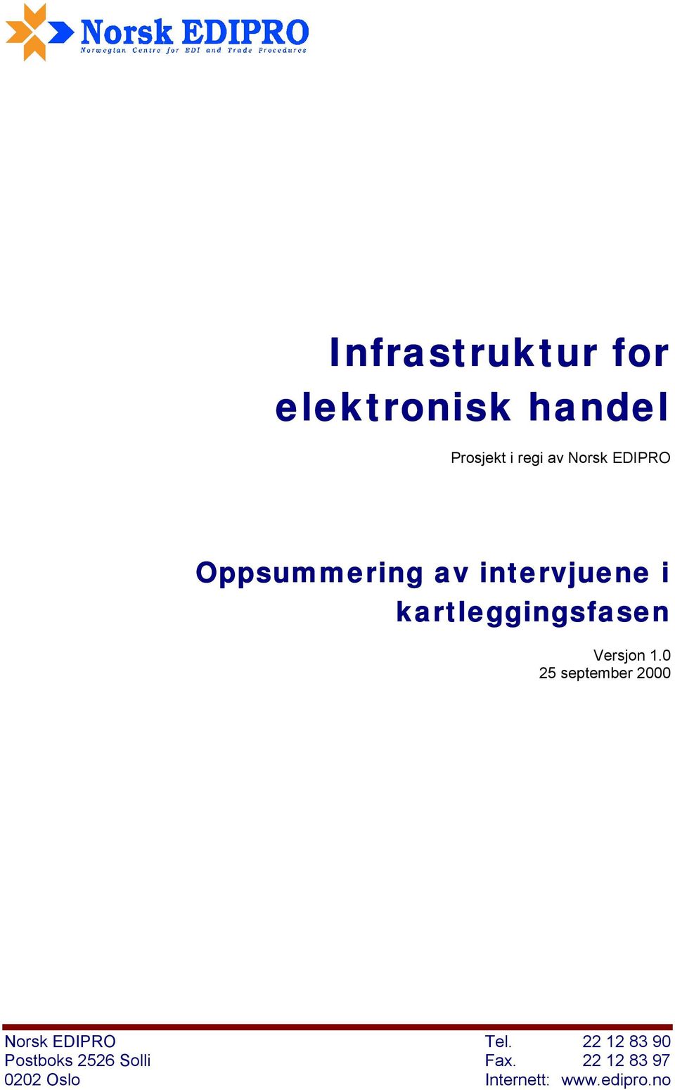 Versjon 1.0 25 september 2000 Norsk EDIPRO Tel.