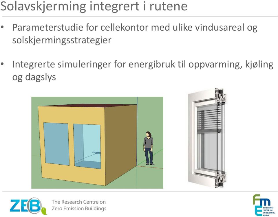 vindusareal og solskjermingsstrategier