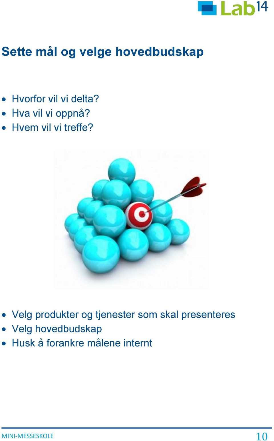 Velg produkter og tjenester som skal presenteres