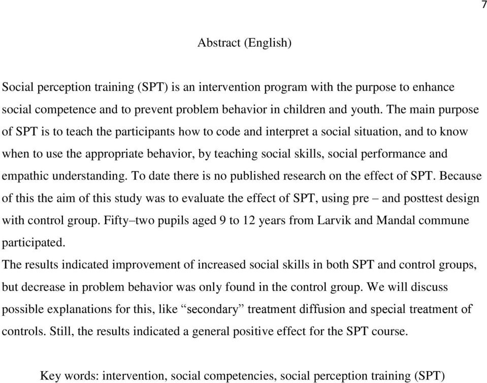 empathic understanding. To date there is no published research on the effect of SPT.