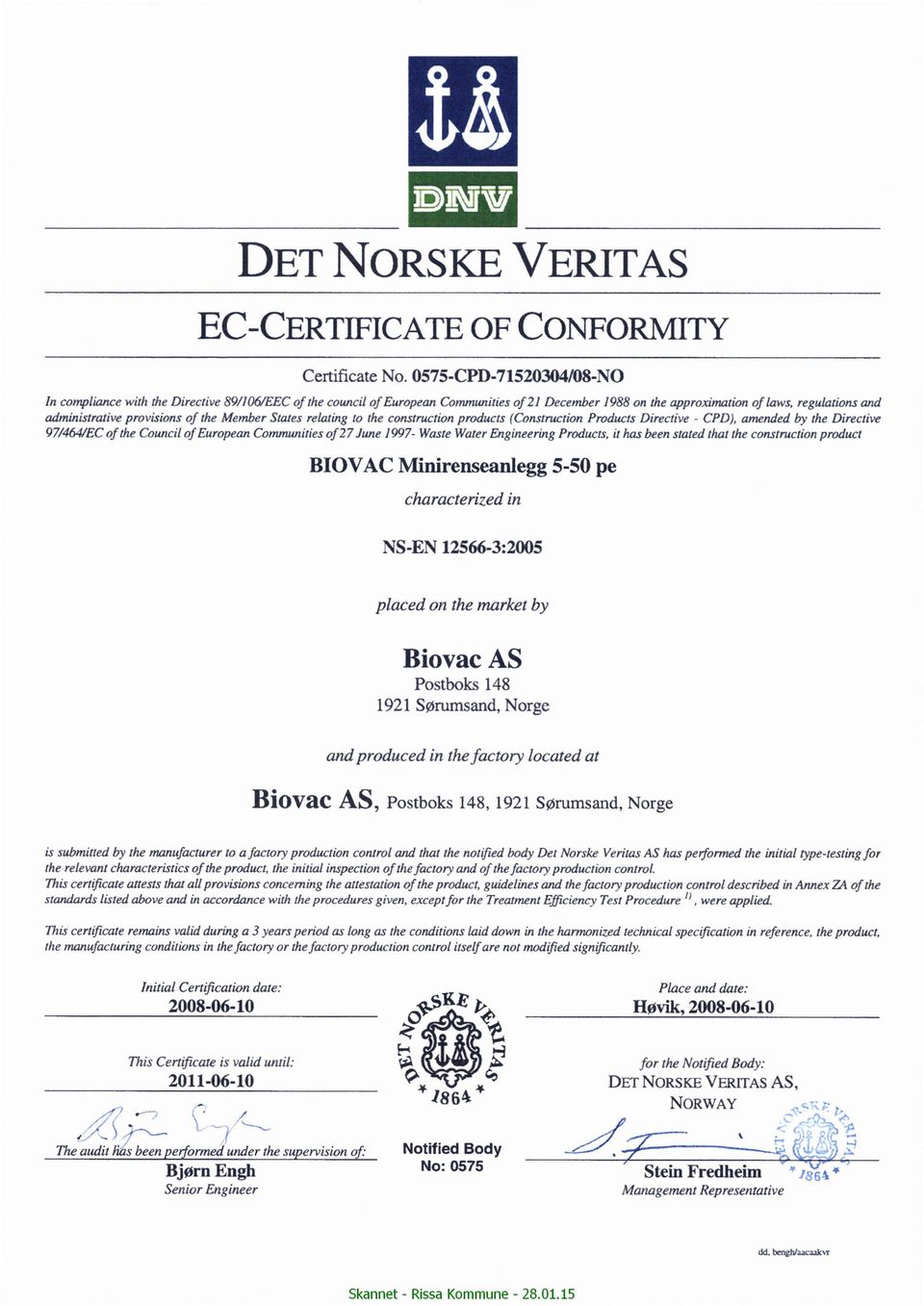 of the Member States relating to the construction products (Construction Products Directive CPD), amended by the Directive 97/464/EC of the Council of European Contmunities of 27 June 1997- Waste