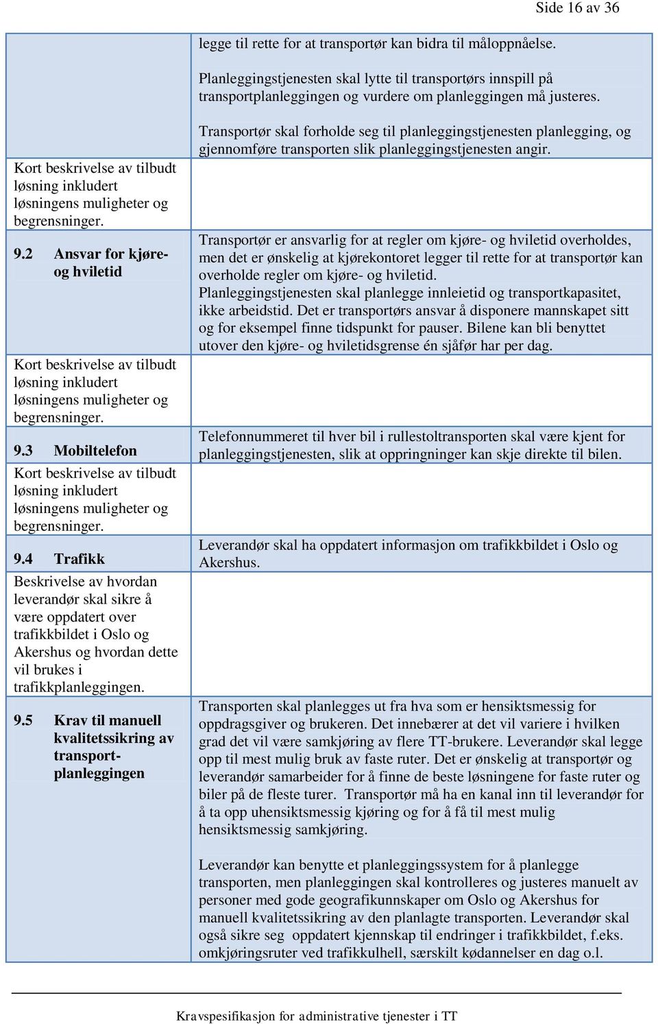 3 Mobiltelefon tilbudt 9.