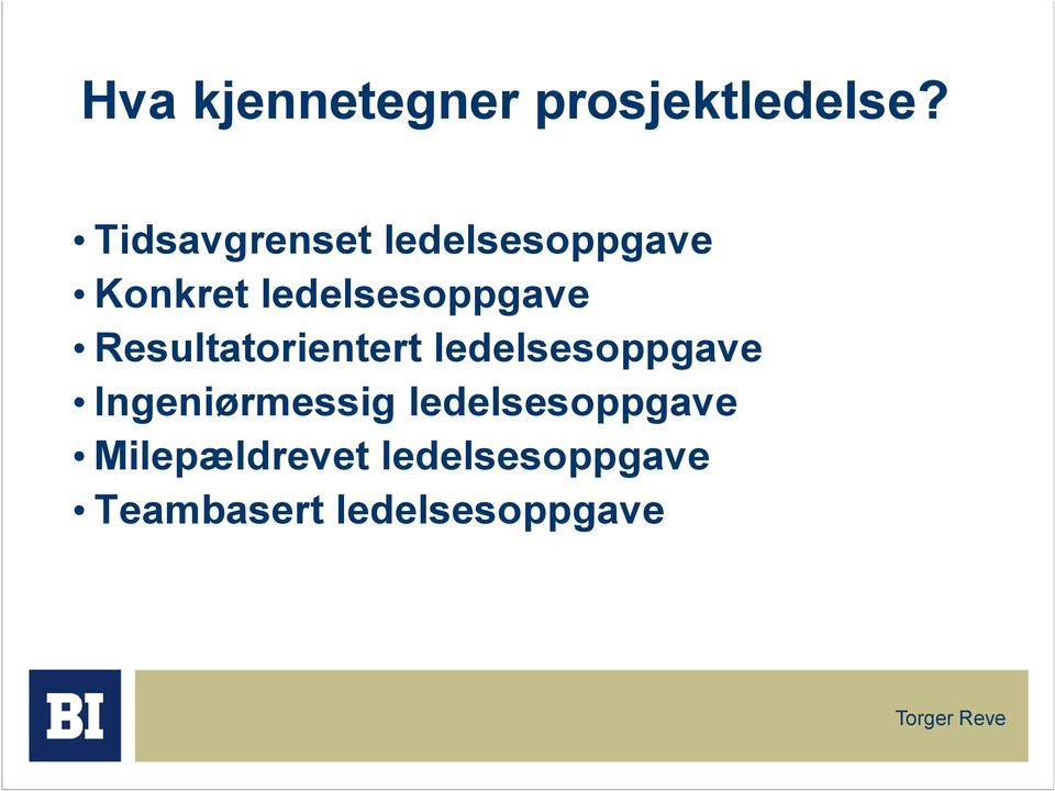 ledelsesoppgave Resultatorientert ledelsesoppgave