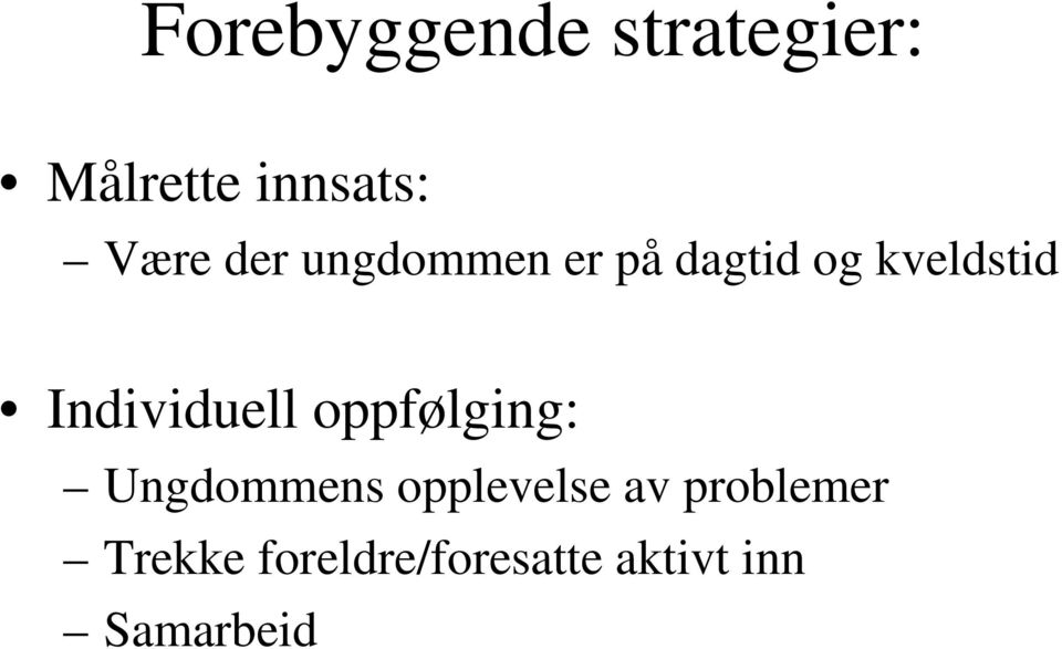 Individuell oppfølging: Ungdommens opplevelse av