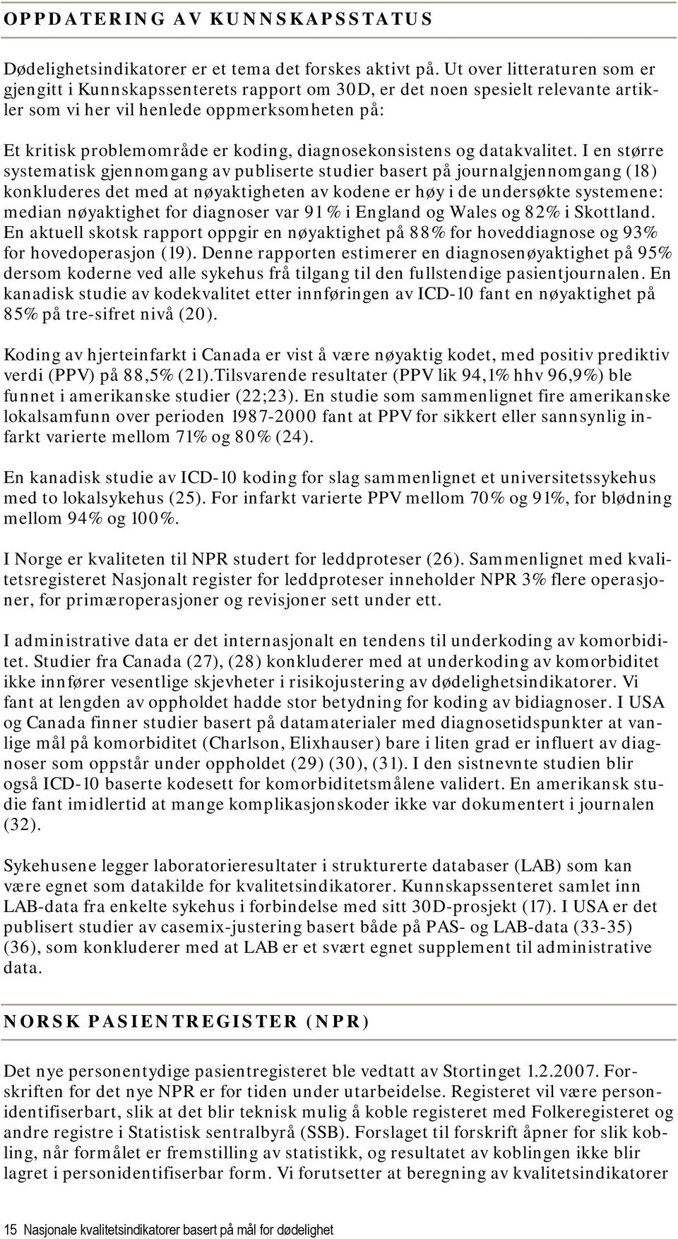 diagnosekonsistens og datakvalitet.