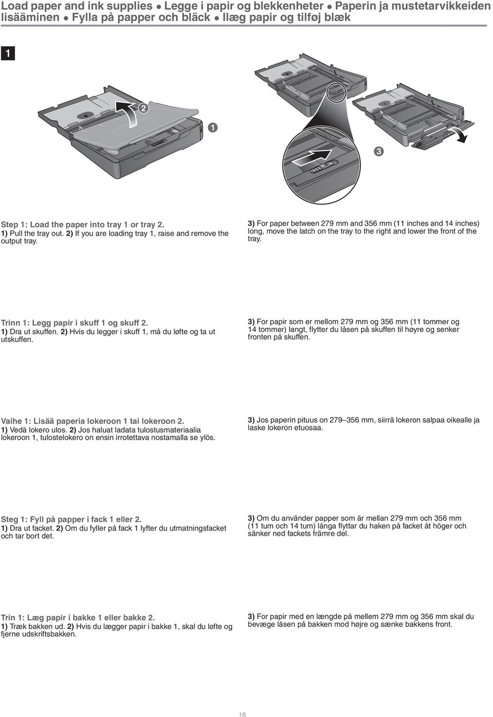 3) For paper between 279 mm and 356 mm (11 inches and 14 inches) long, move the latch on the tray to the right and lower the front of the tray.