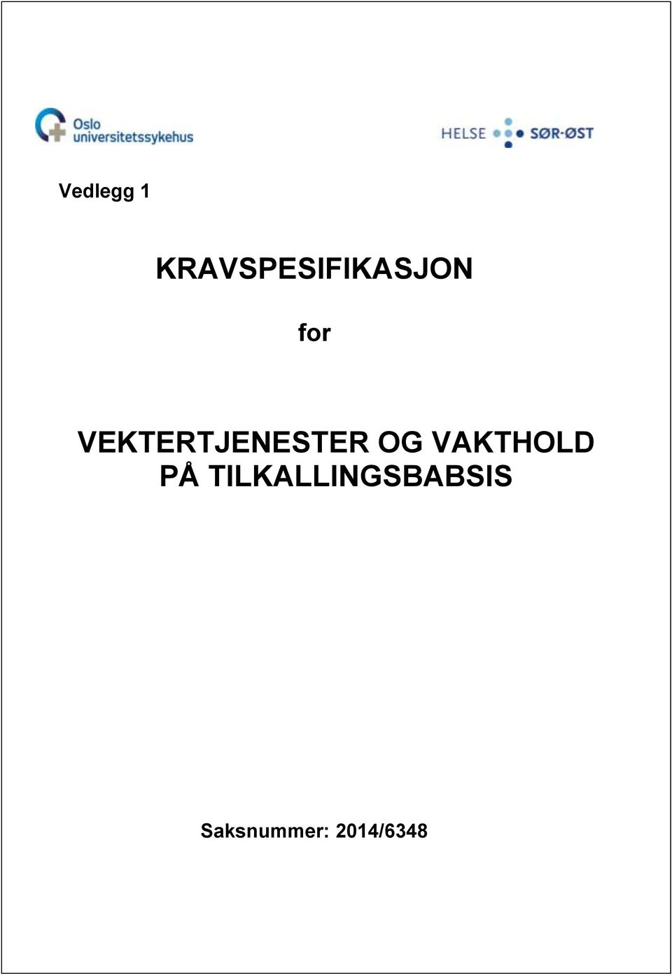 VEKTERTJENESTER OG