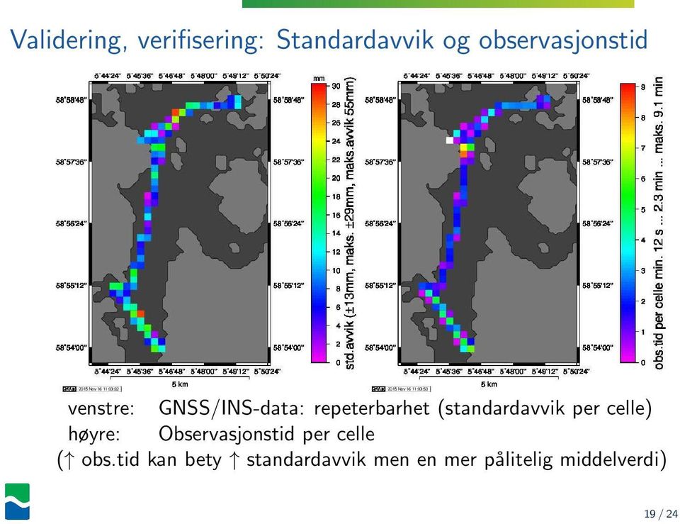 (standardavvik per celle) høyre: Observasjonstid per