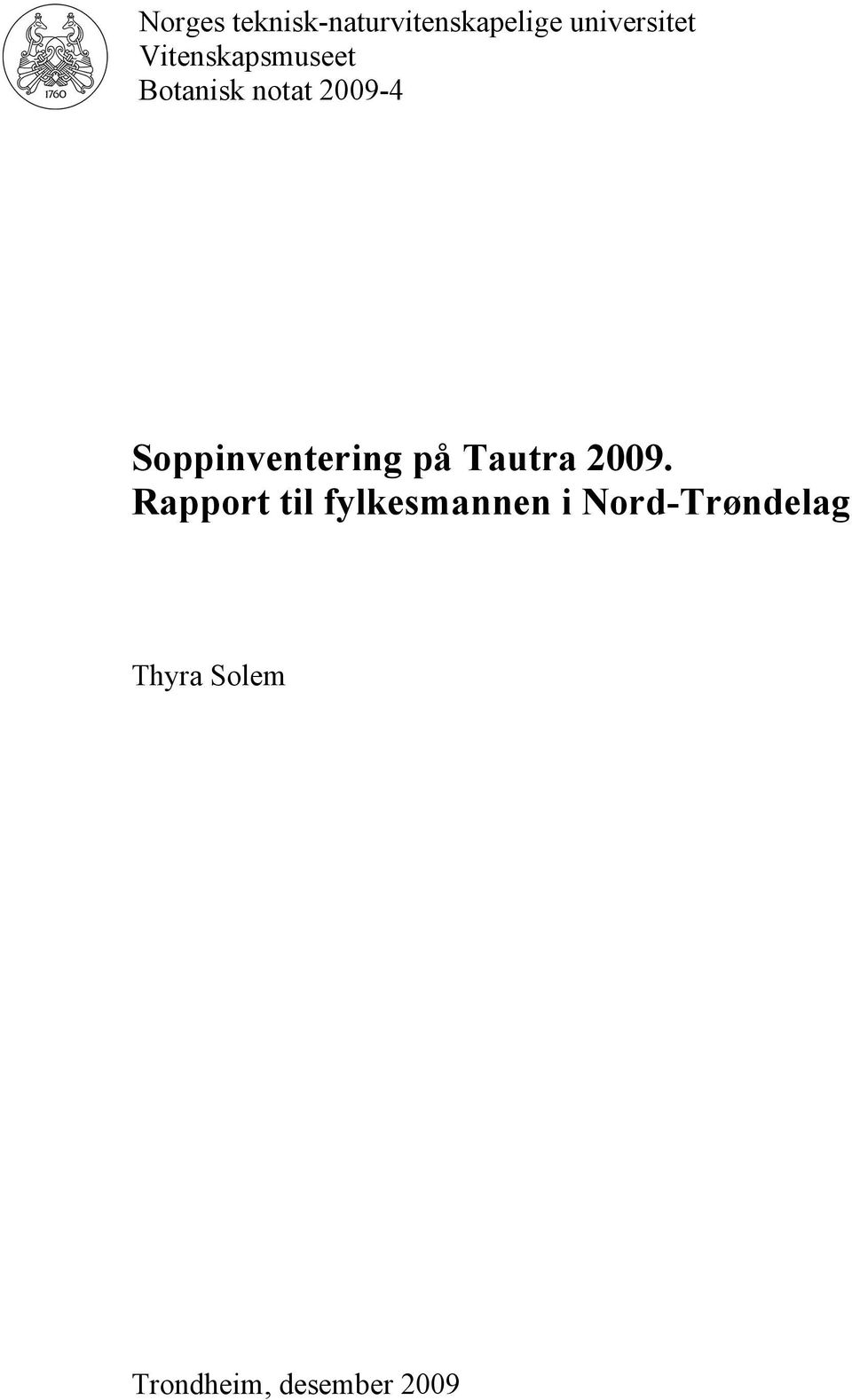 Soppinventering på Tautra 2009.