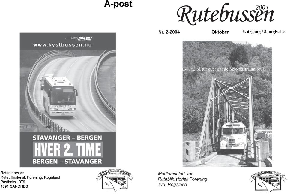 Returadresse: Rutebilhistorisk Forening, Rogaland Postboks