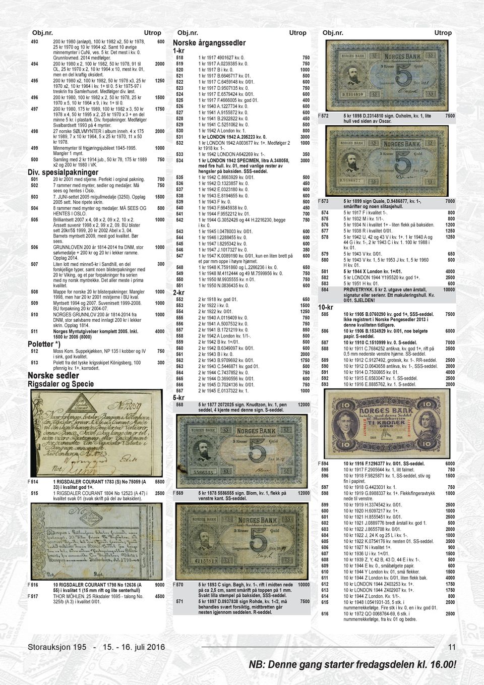 5 kr 1975-97 i treskrin fra Samlerhuset. Medfølger div. løst. kr 1980, kr 1982 x 2, 50 kr 1978, 25 kr 1970 x 5, 10 kr 1964 x 9, i kv. 1+ til 0.