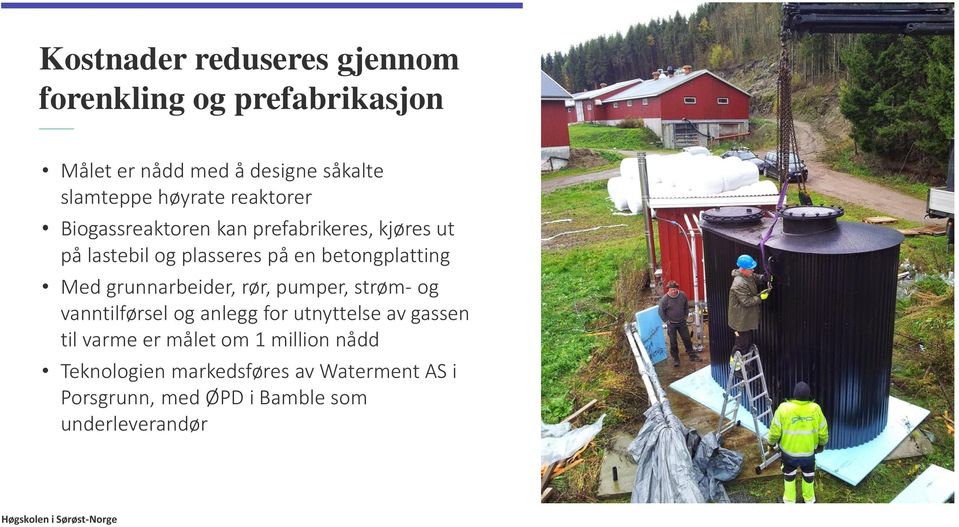 betongplatting Med grunnarbeider, rør, pumper, strøm- og vanntilførsel og anlegg for utnyttelse av gassen