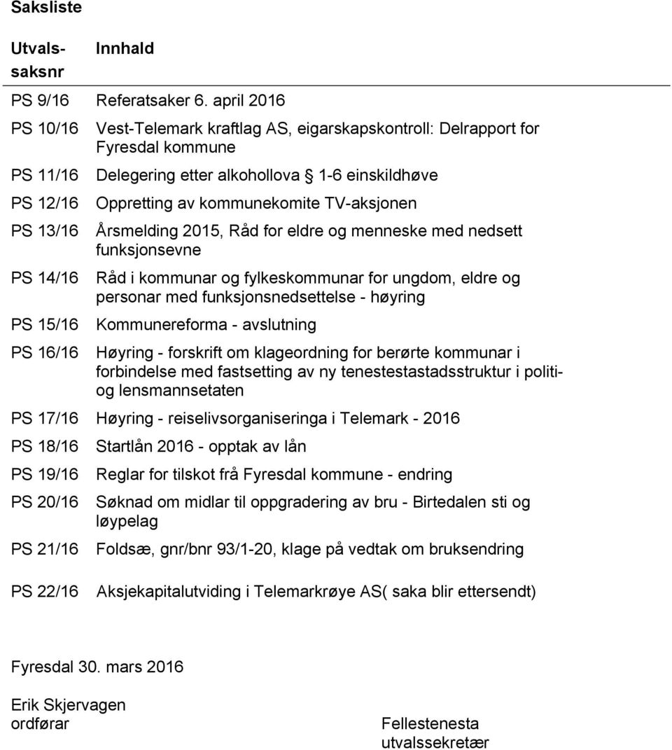 Oppretting av kommunekomite TV-aksjonen Årsmelding 2015, Råd for eldre og menneske med nedsett funksjonsevne Råd i kommunar og fylkeskommunar for ungdom, eldre og personar med funksjonsnedsettelse -