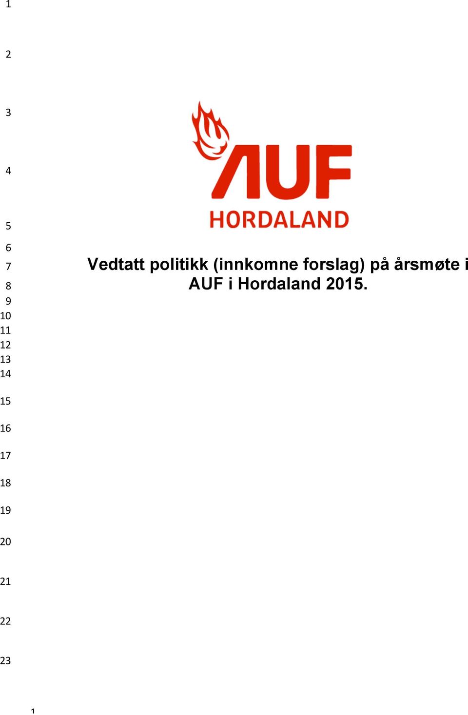 forslag) på årsmøte i AUF i