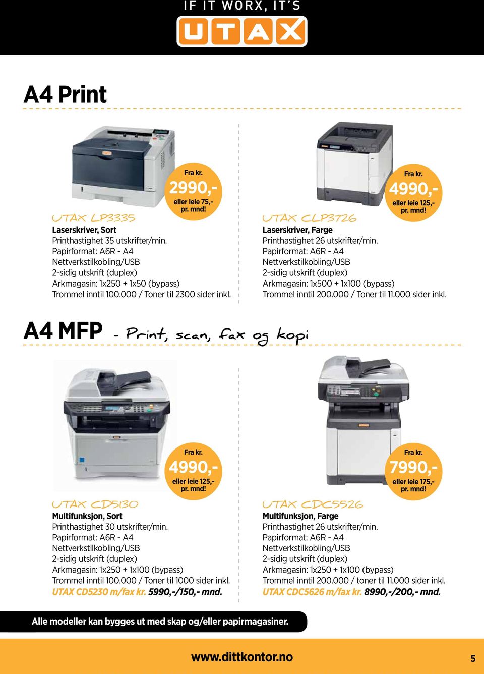 4990,- eller leie 125,- UTAX CLP3726 Laserskriver, Farge Printhastighet 26 utskrifter/min.
