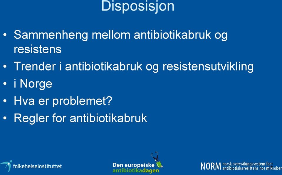 antibiotikabruk og resistensutvikling i