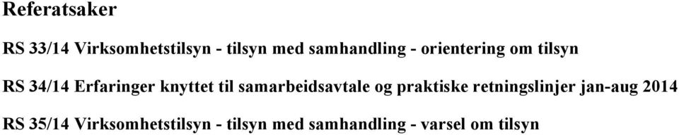 knyttet til samarbeidsavtale og praktiske retningslinjer