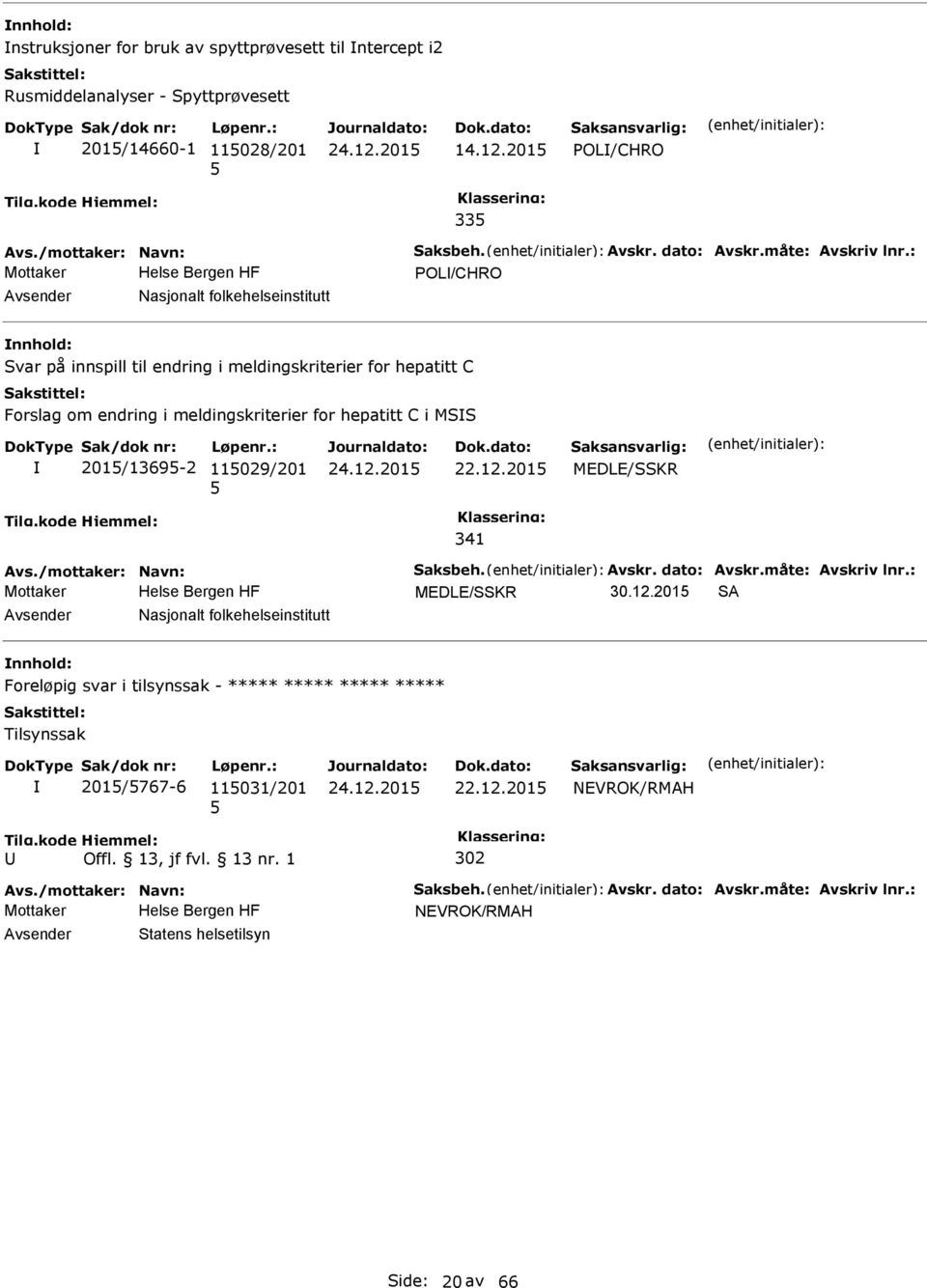 endring i meldingskriterier for hepatitt C i MSS 201/1369-2 11029/201 22.12.