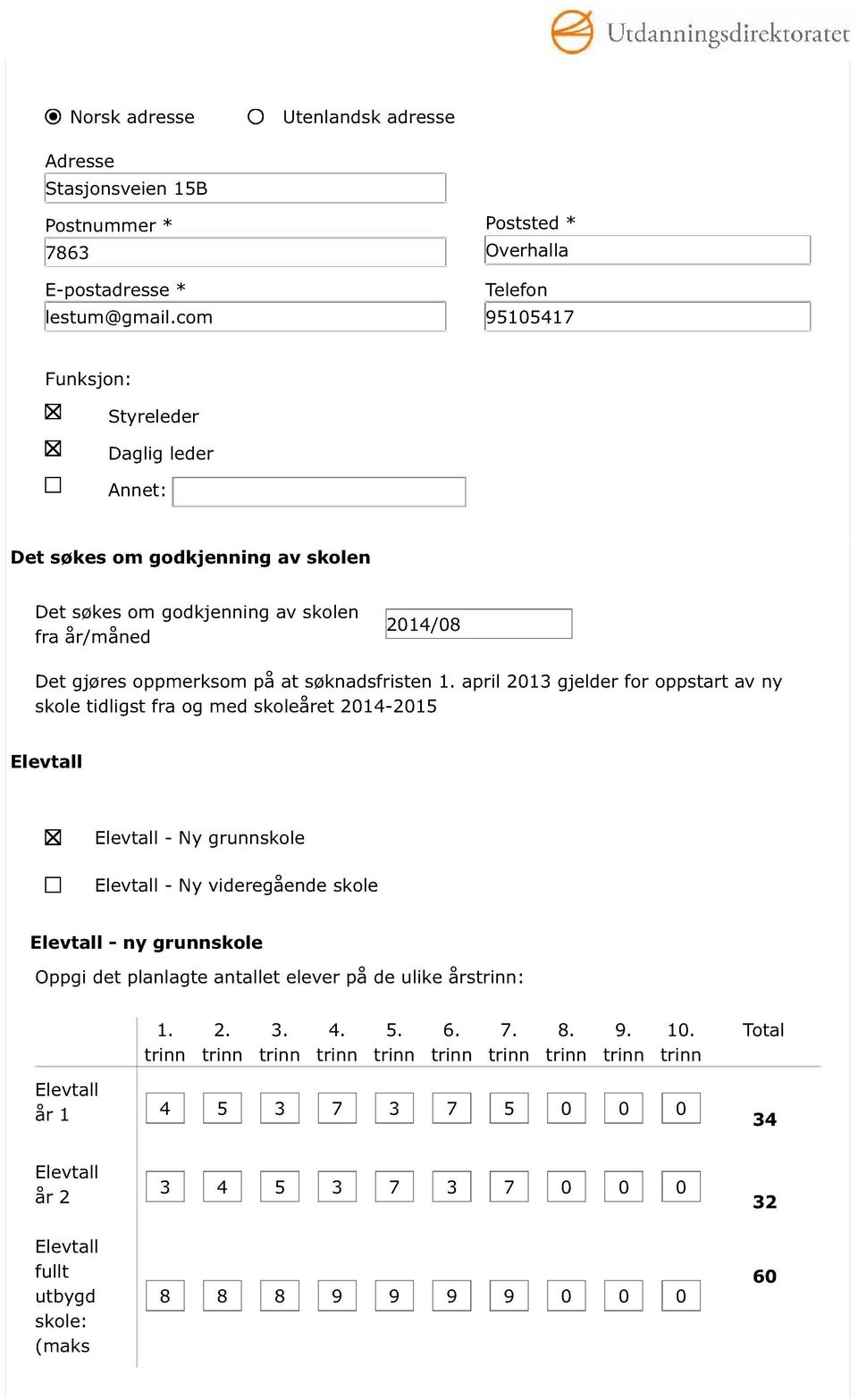 gjøresoppmerksom skoletidligst fraogmed på at søknadsfristen1.