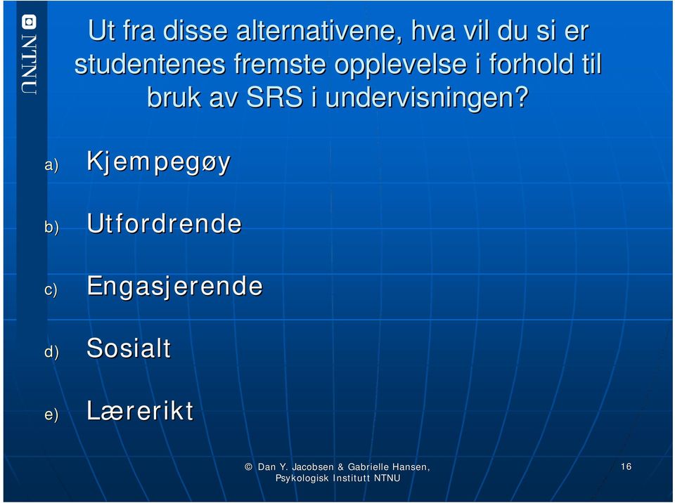 bruk av SRS i undervisningen?