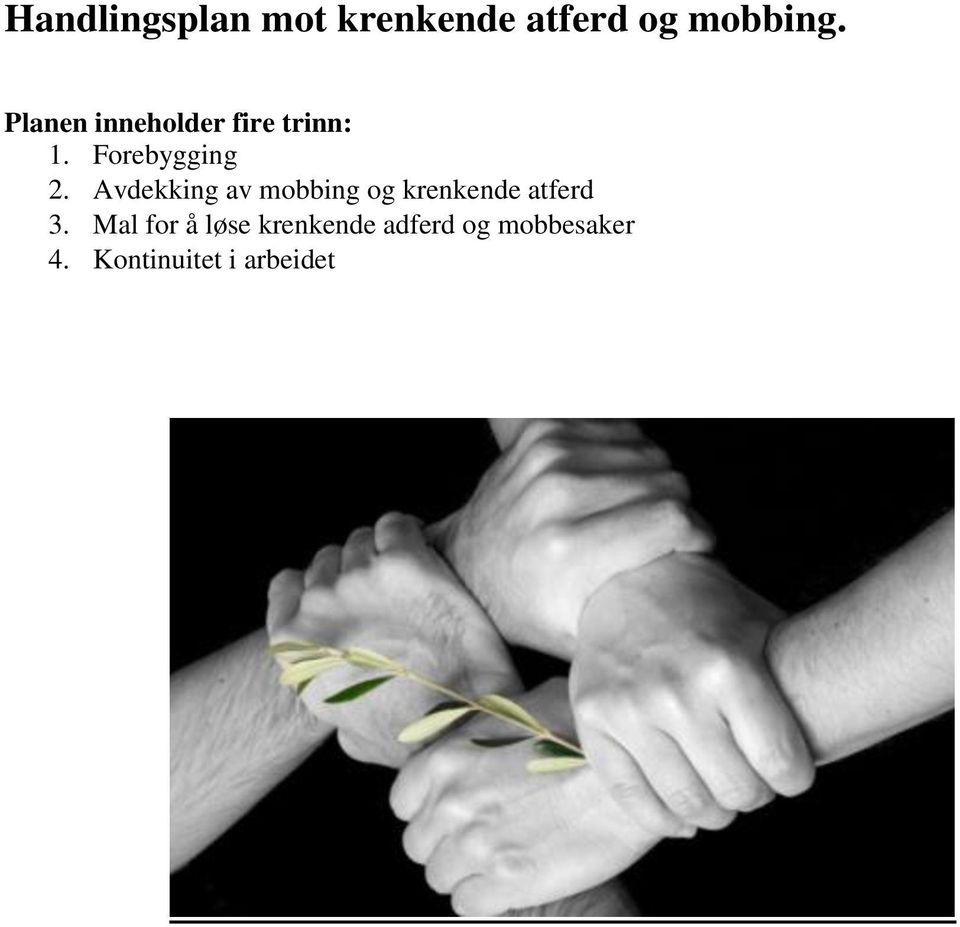 Avdekking av mobbing og krenkende atferd 3.