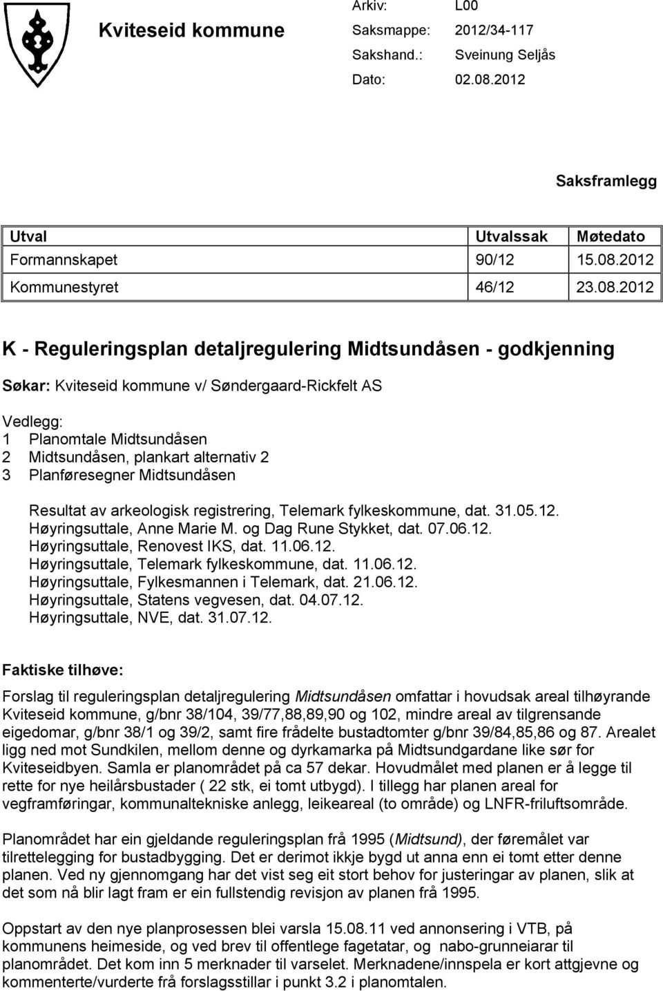 2012 Kommunestyret 46/12 23.08.