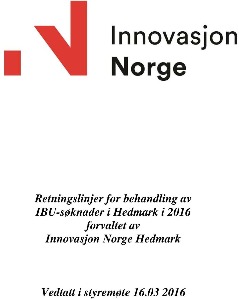 forvaltet av Innovasjon Norge