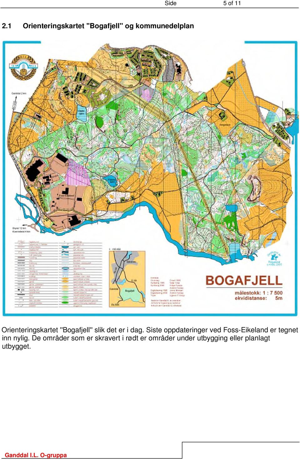 Orienteringskartet ''Bogafjell'' slik det er i dag.