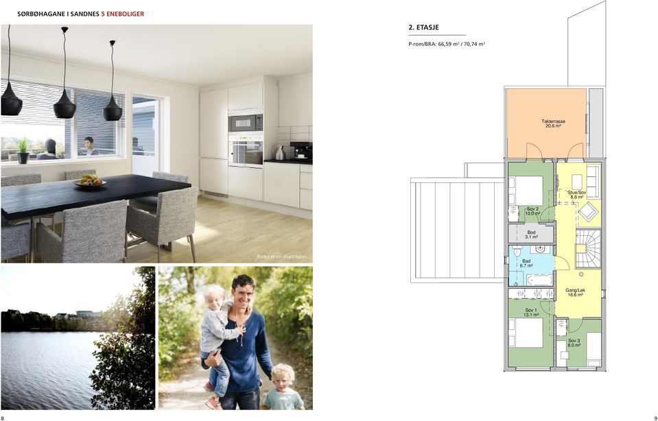 59 m² Oppvarmet BRA hele boligen: 261,1 m2 Takterrasse 20.6 m² Stue/Sov 8.8 m² Sov 2 10.0 m² Bod 3.